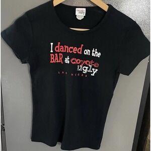 I DANCED ON THE BAR AT COYOTE UGLY LAS VEGAS WOMENS Large BLACK T Shirt